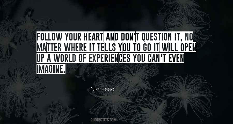 Go Where Your Heart Quotes #1770263