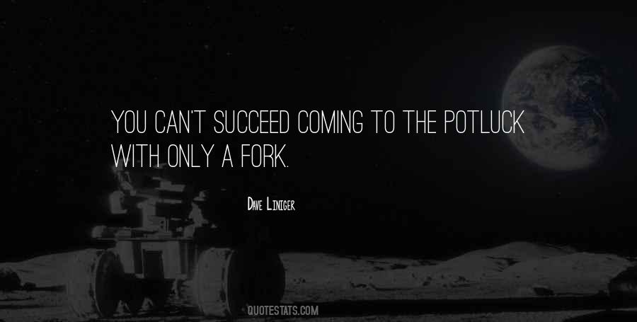You Can Only Succeed Quotes #998018