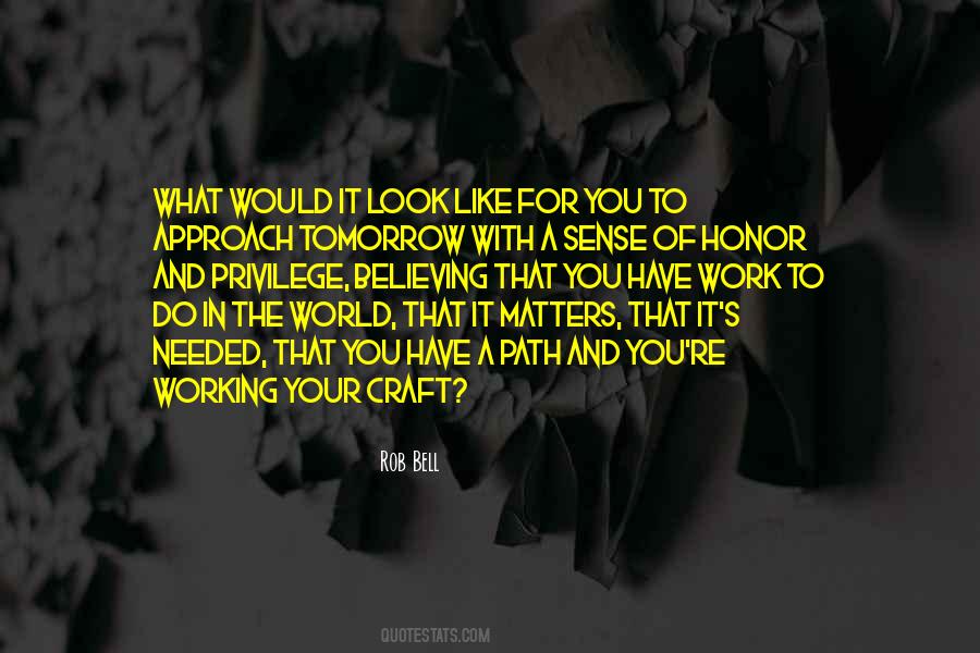 Quotes About Working On Your Craft #1105386