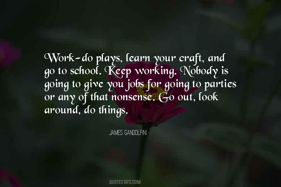 Quotes About Working On Your Craft #753797