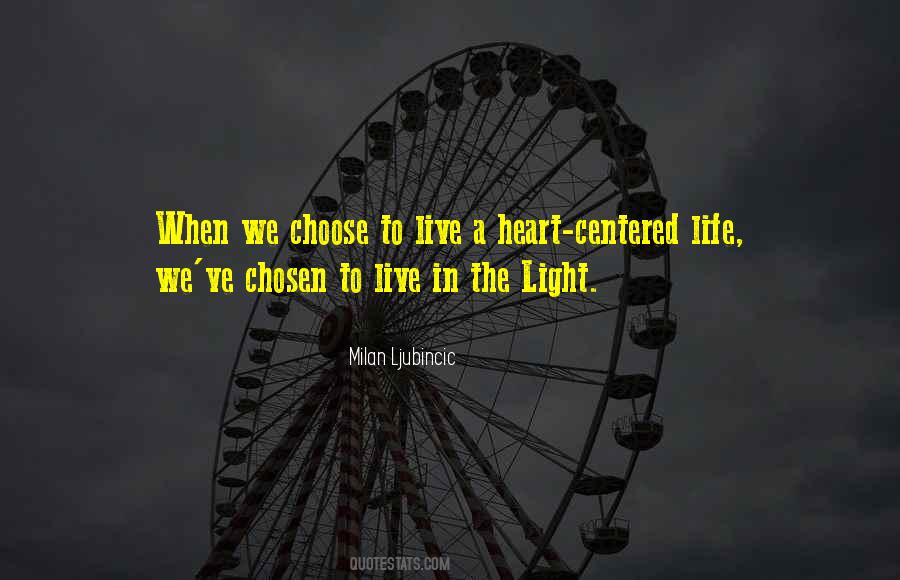 Choose The Light Quotes #130509