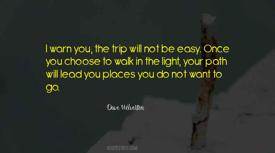Choose The Light Quotes #1502753