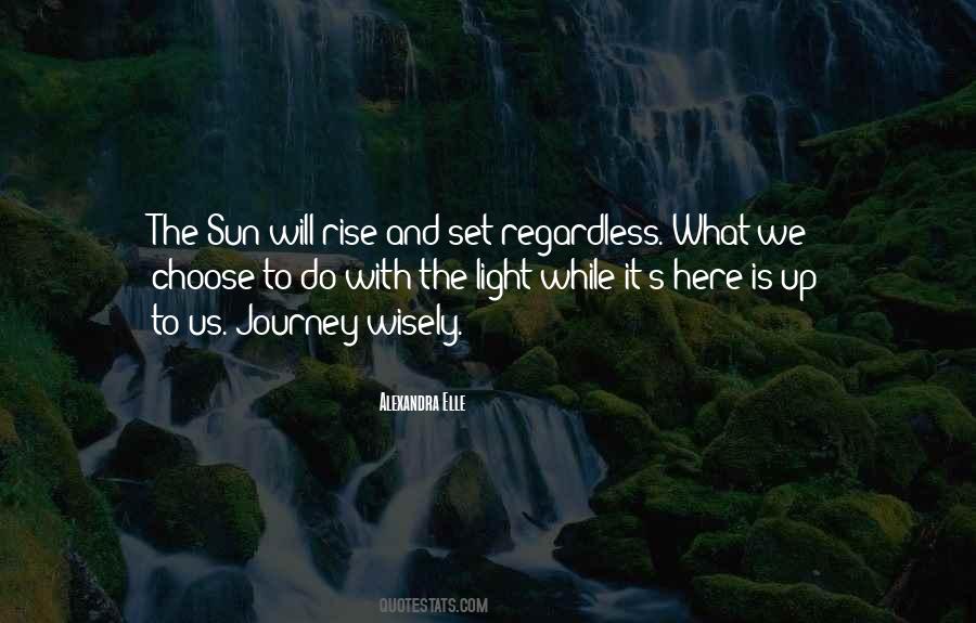 Choose The Light Quotes #238554