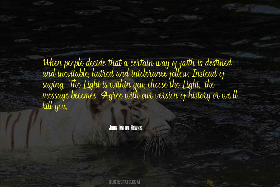 Choose The Light Quotes #631795