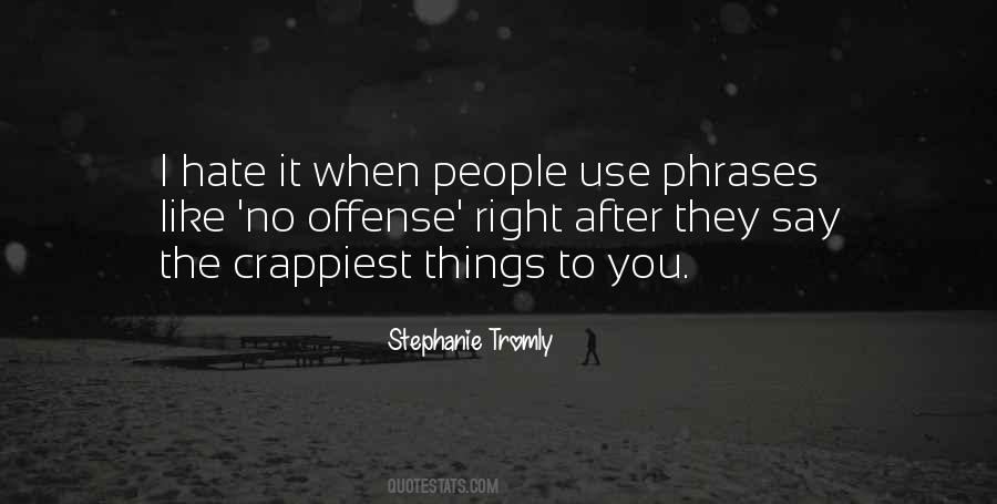 Say No To Things Quotes #1267257