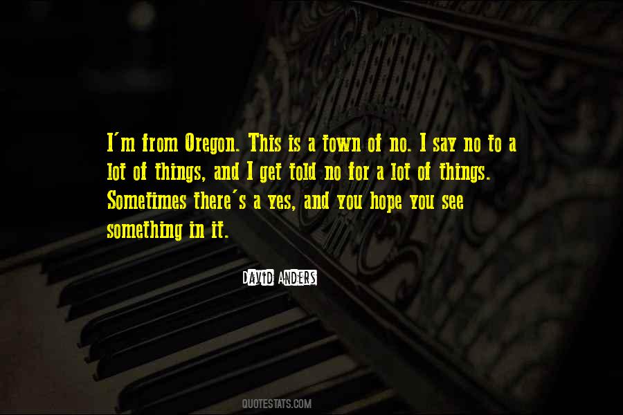 Say No To Things Quotes #1622378