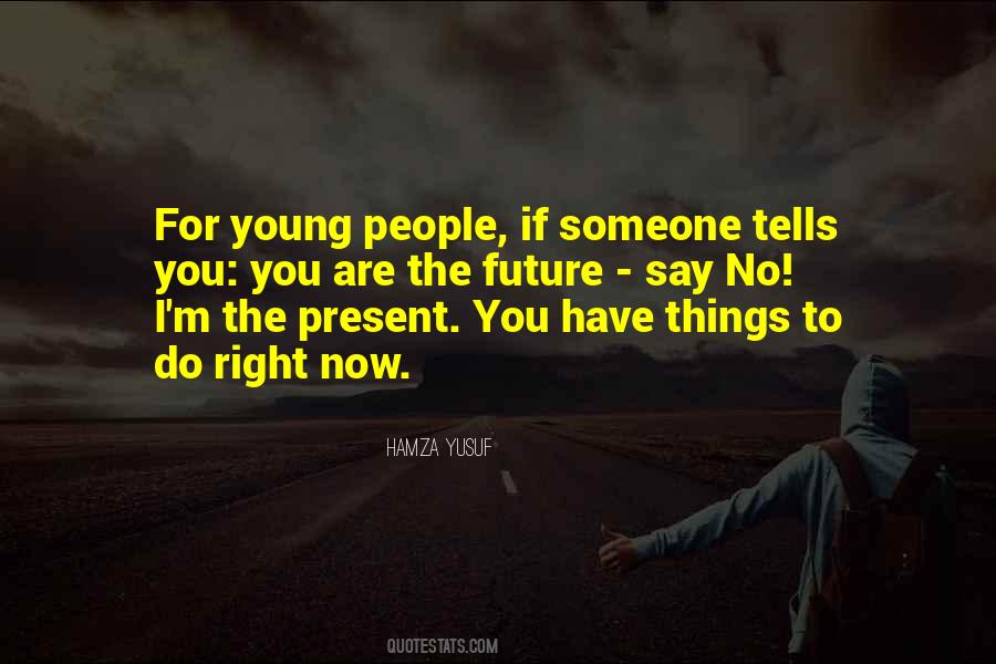 Say No To Things Quotes #436074