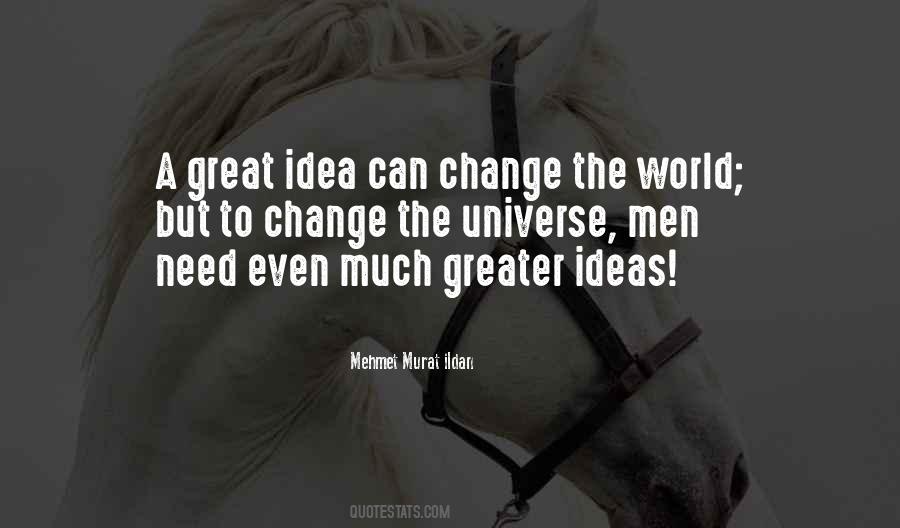 Ideas Can Change The World Quotes #1852893