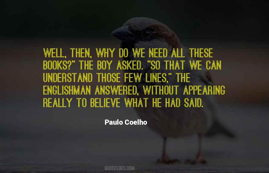 Why Do We Need Quotes #760419