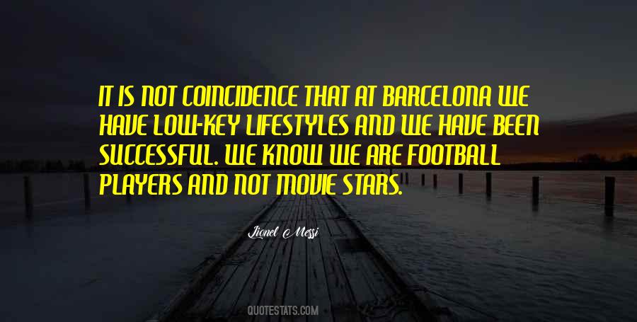 Be Low Key Quotes #1647163