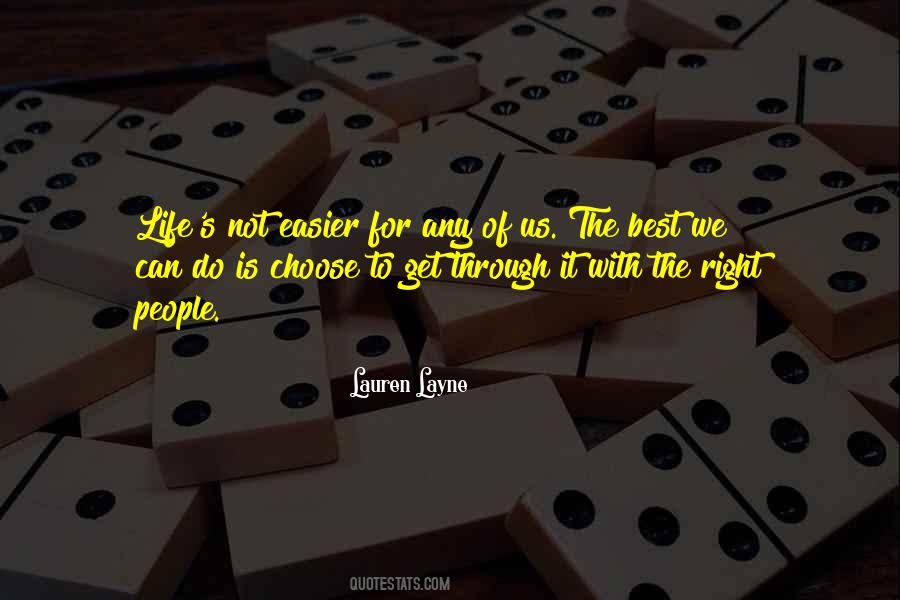 We Can Get Through It Quotes #1108066