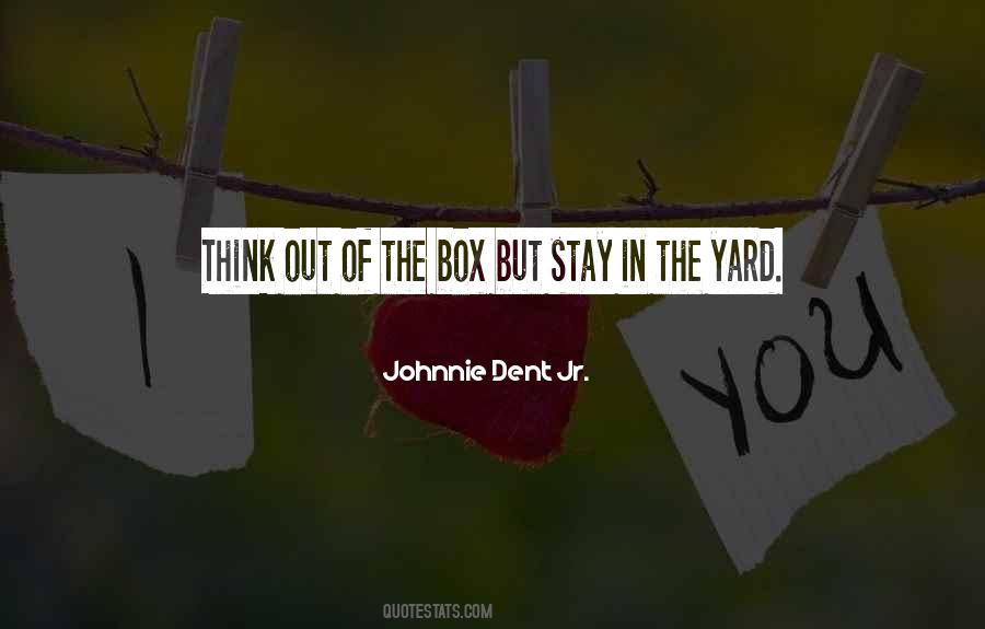 Outside The Box Thinking Quotes #159874