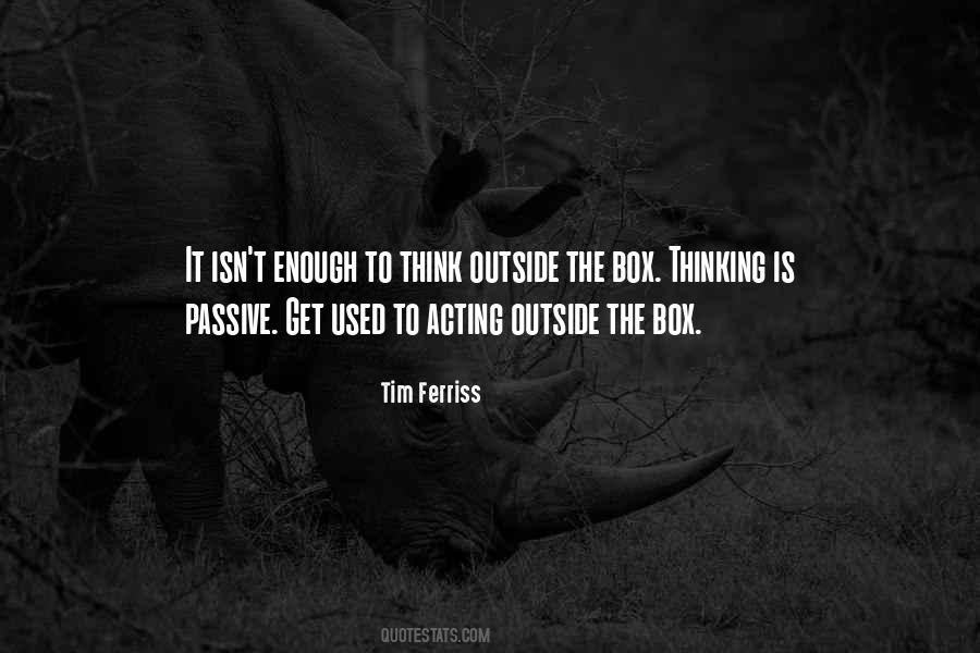 Outside The Box Thinking Quotes #484726