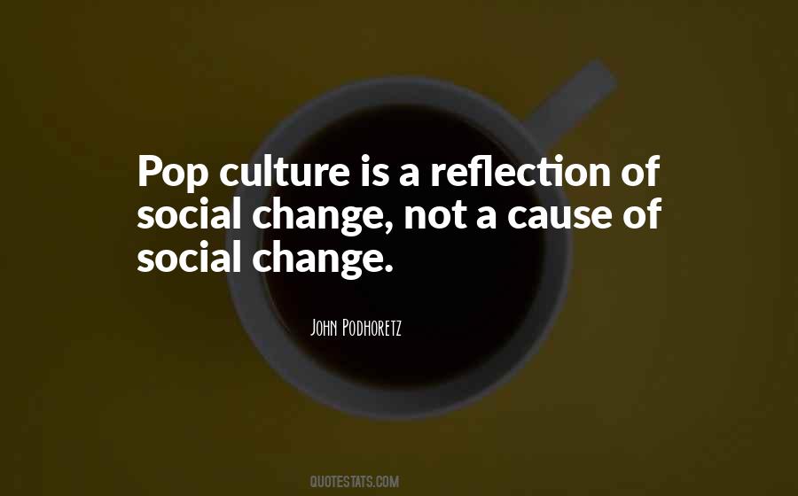Change Reflection Quotes #1736386
