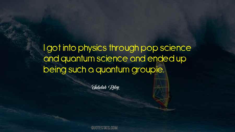 Quantum Science Quotes #1353361