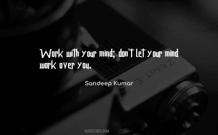 Mind Work Quotes #1063745