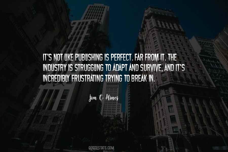 Trying Not To Break Quotes #1282606