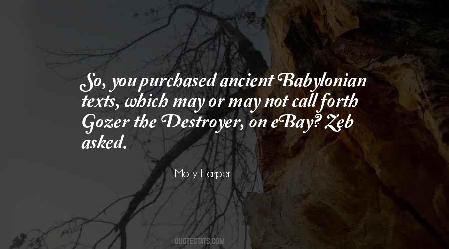 Quotes About The Babylonian #1148119