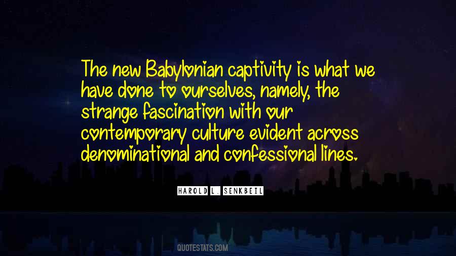 Quotes About The Babylonian #1788266