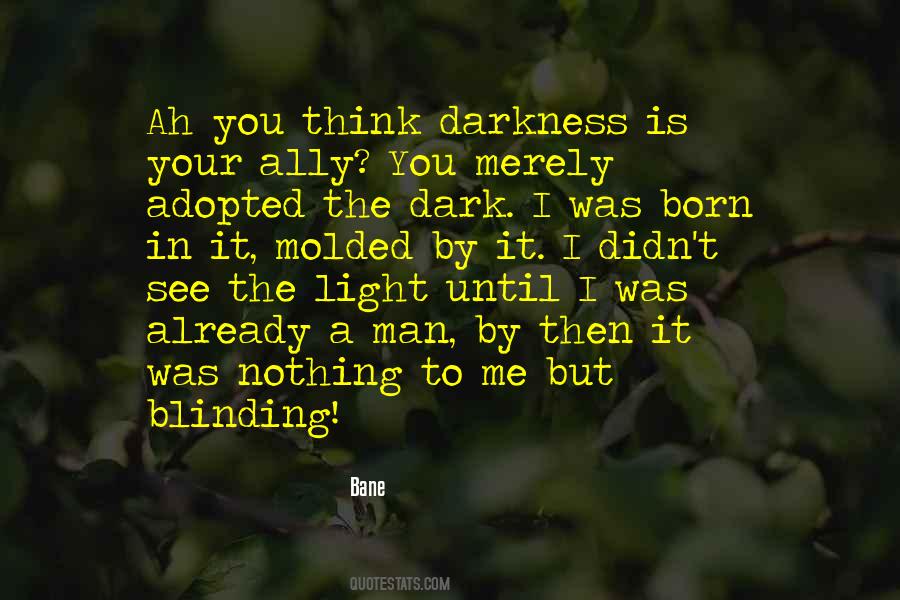 You Merely Adopted The Dark Quotes #547493 You Merely Adopted The Dark Quotes #547493