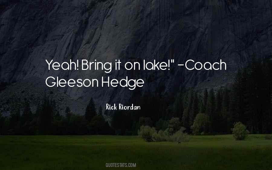 Gleeson Hedge Quotes #1518644
