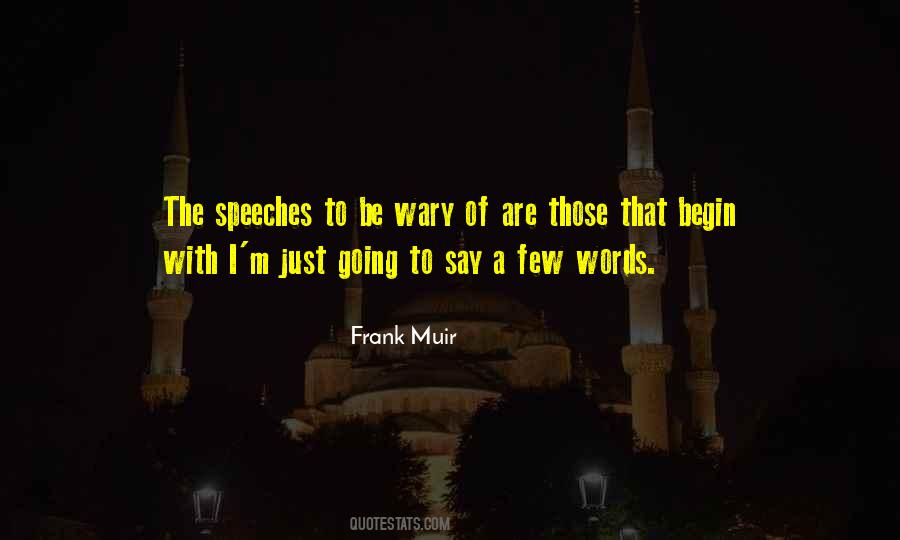 Say A Few Words Quotes #183122