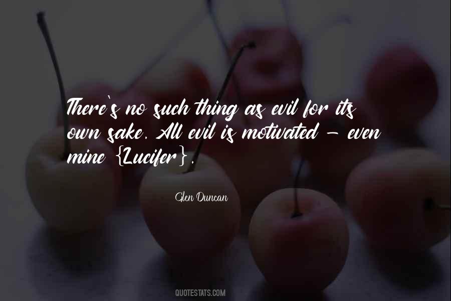 Glen Duncan I Lucifer Quotes #1248874