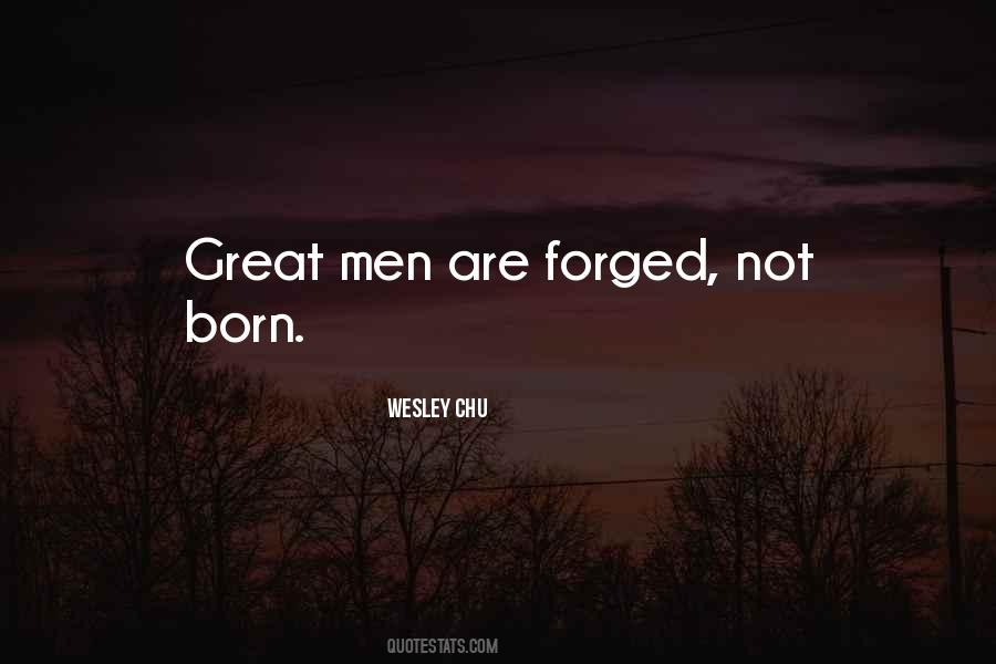 Some Men Are Born Great Quotes #1851258