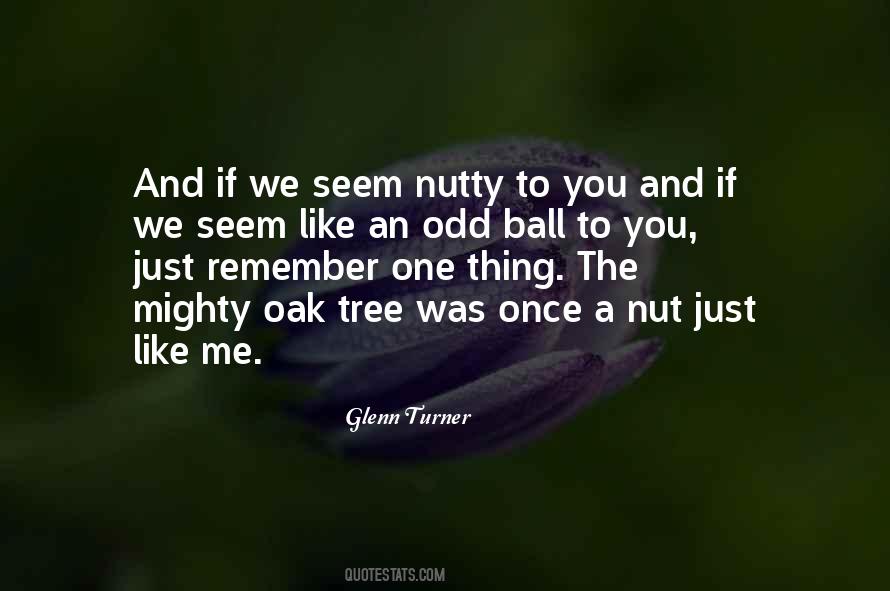 One Like Me Quotes #211442