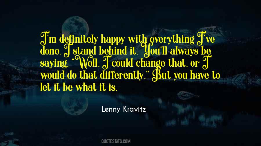 Be Happy With What You Do Quotes #1334882
