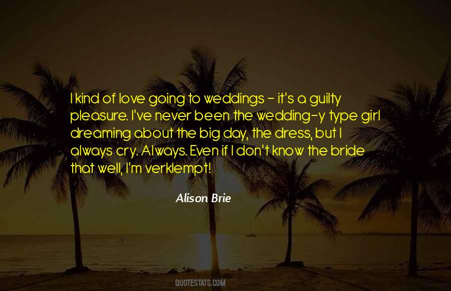 Quotes About Going To Weddings #1838798