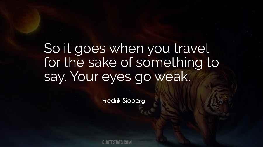 When You Travel Quotes #1204955