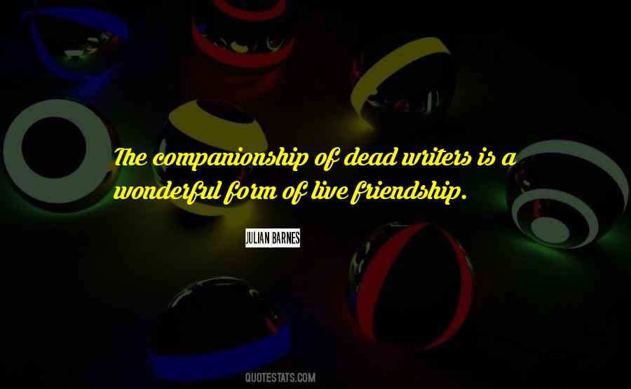 Companionship Friendship Quotes #164468