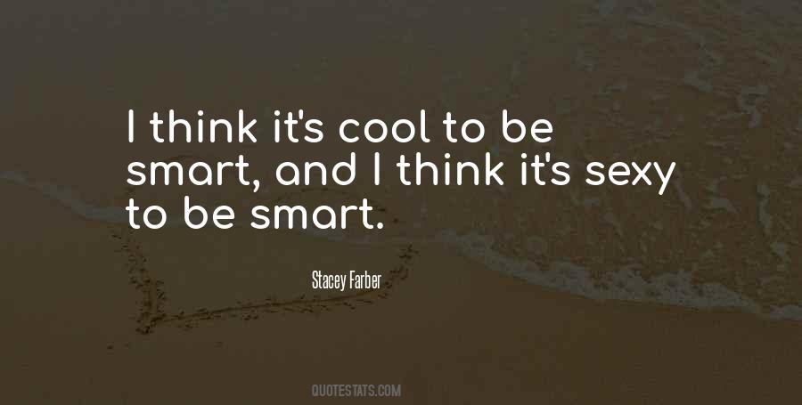 Smart And Cool Quotes #755150