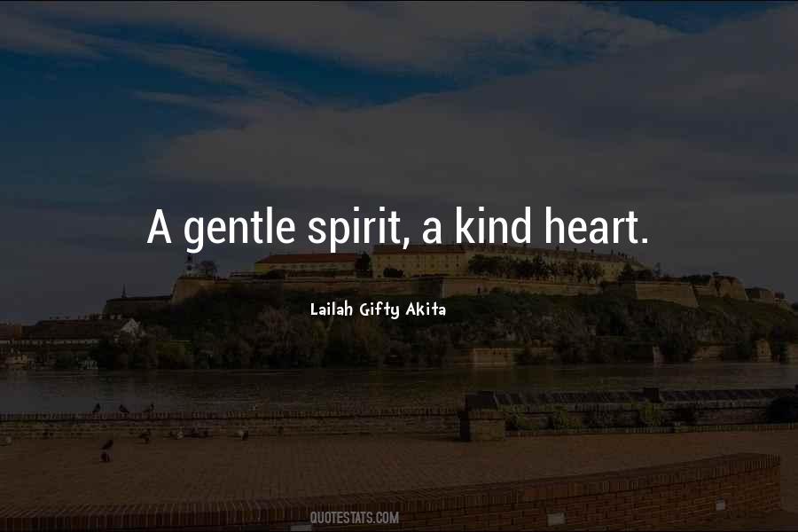 Quotes About Gentle Spirit #1455604