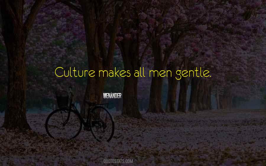 Quotes About Gentle Men #1037934