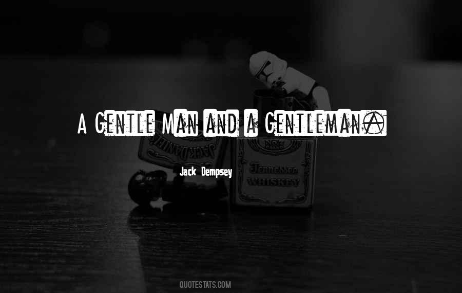 Quotes About Gentle Men #239565