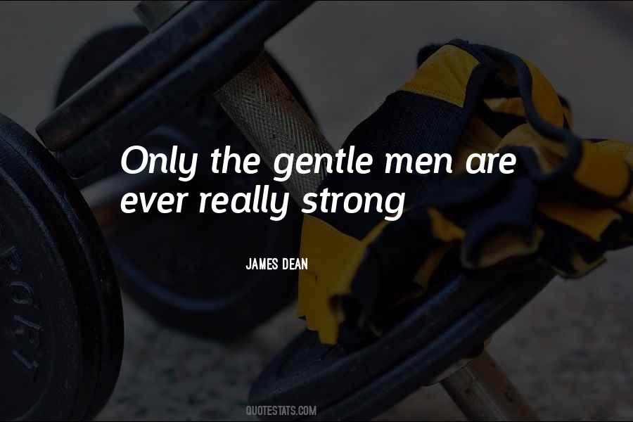 Quotes About Gentle Men #996285