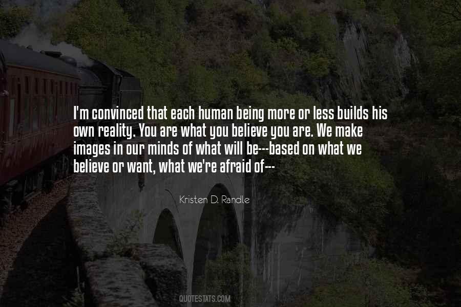 You Are What You Believe You Are Quotes #180289