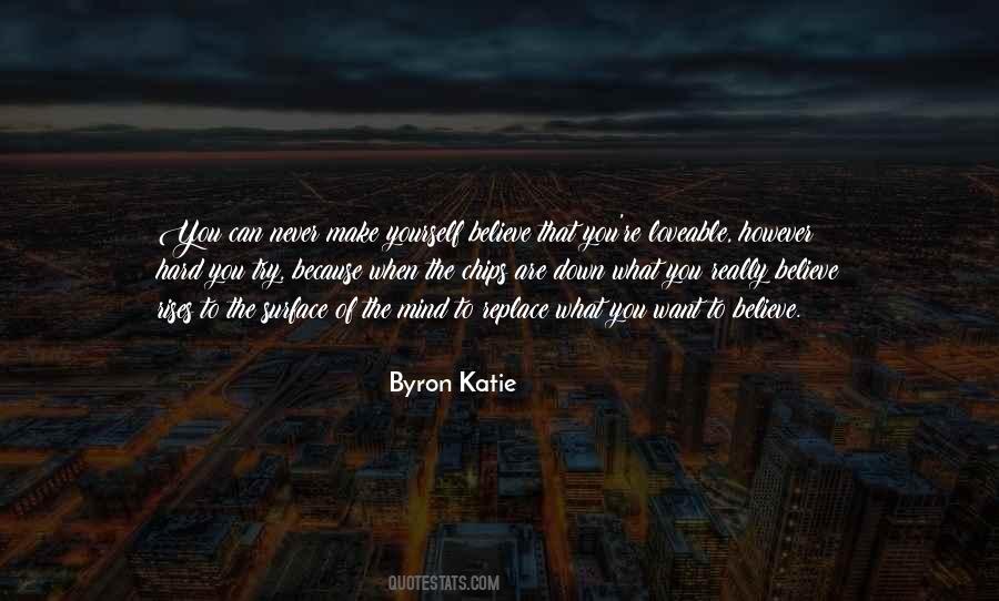 You Are What You Believe You Are Quotes #186185