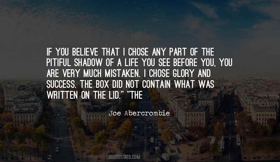 You Are What You Believe You Are Quotes #220339