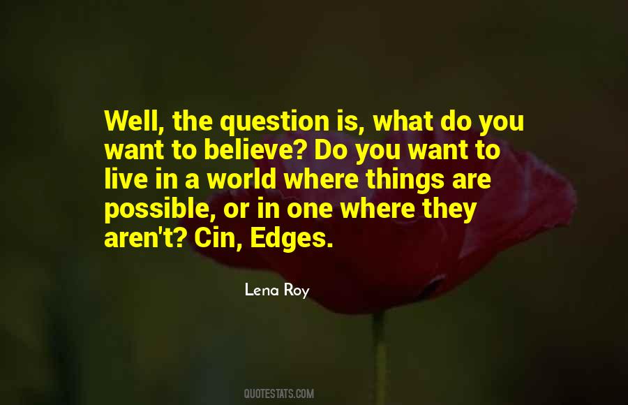 You Are What You Believe You Are Quotes #328684