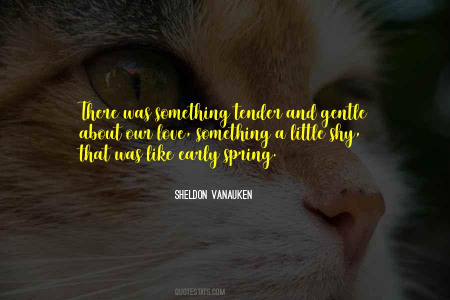 Quotes About Gentle Love #201615