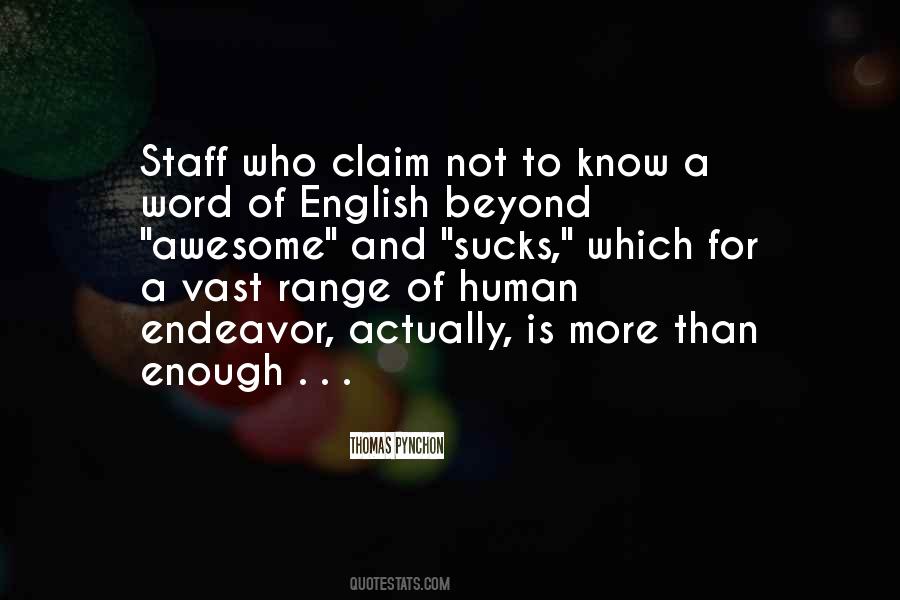 Word Is Not Enough Quotes #1659027