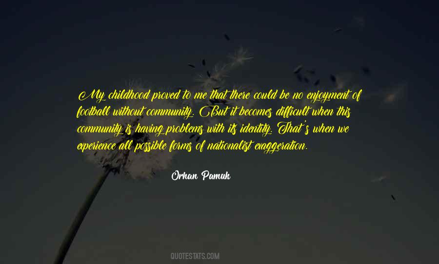 Identity Problems Quotes #1291814