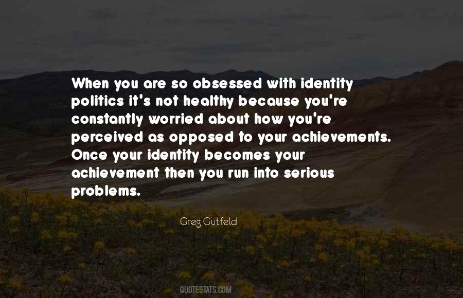 Identity Problems Quotes #1692631