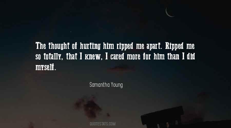 Ripped Me Apart Quotes #177410