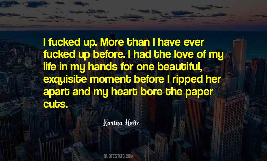 Ripped Me Apart Quotes #770053