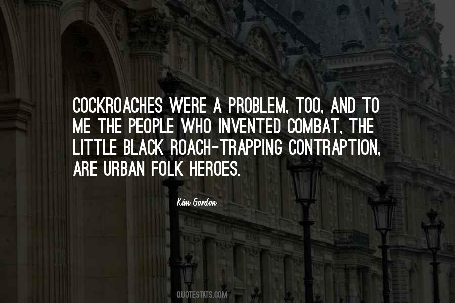 Quotes About Folk Heroes #566193