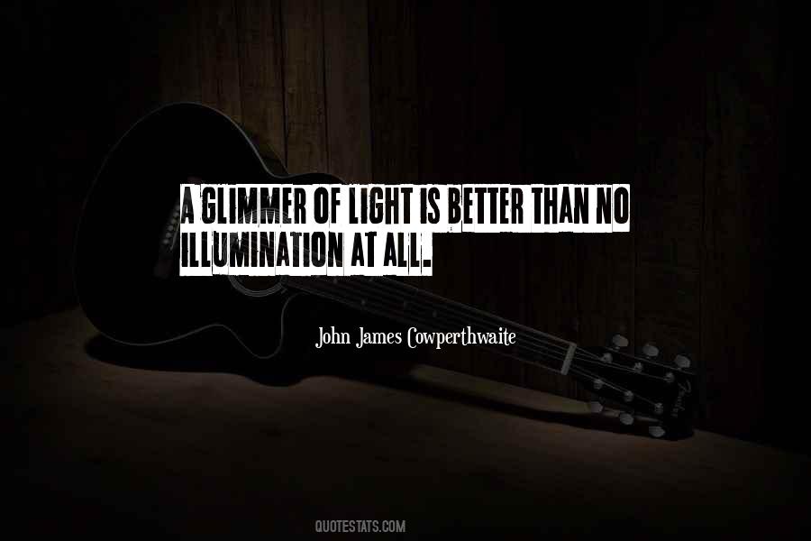 Glimmer Of Light Quotes #1458492